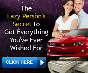 The Lazy Persons secret to get everything you have ever wished for